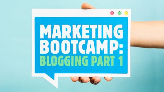 marketing bootcamp blogging